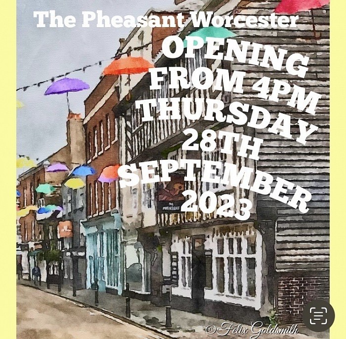 The Pheasant, New Street Worcester, Opens on Thursday 28th September 2023 from 4pm